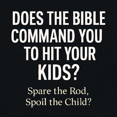 Spare the Rod Spoil the Child?