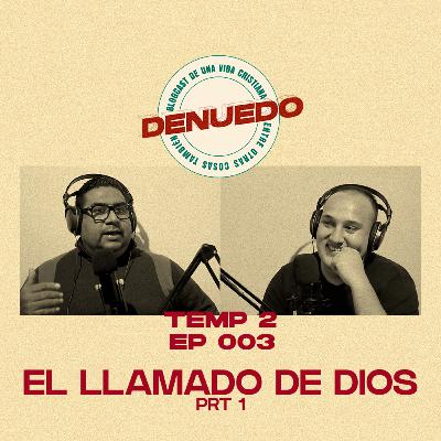 El Llamado de Dios (prt1)