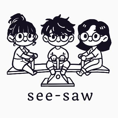 seesaw the podcast | teaser seesaw the podcast | teaser