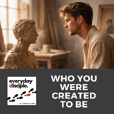 Who You Were Created To Be Who You Were Created To Be