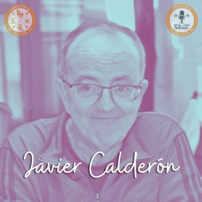 #09: Javier Calderón - Profesor de Fisiología Humana como Hobby Remunerado