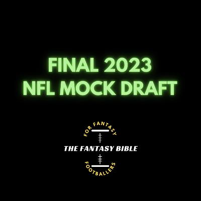 TFB's Final 2023 Mock Draft TFB's Final 2023 Mock Draft