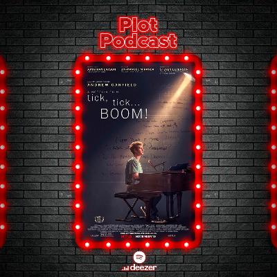 PlotPodcast sessão cinema- Tick, Tick…Boom! (2021) #13 PlotPodcast sessão cinema- Tick, Tick…Boom! (2021) #13