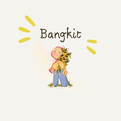 #2 Bangkit : Jika Hendak Jatuh Cinta