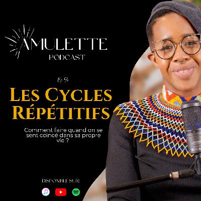 #54 - Les cycles répétitifs #54 - Les cycles répétitifs