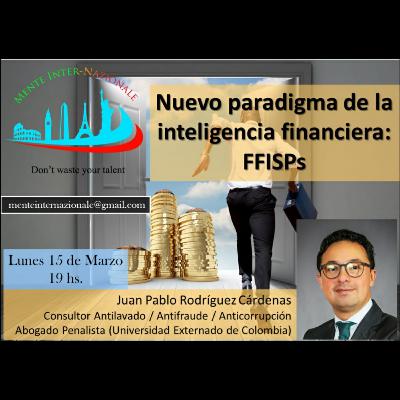 NUEVO PARADIGMA DE LA INTELIGENCIA FINANCIERA: FFISPs