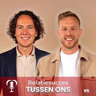 Tussen Ons #5. Mannen en relaties: van gedoe naar rust en verbinding.