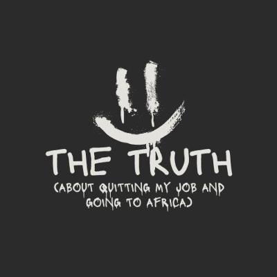 EPISODE 33: the truth about quitting my job and going to Africa