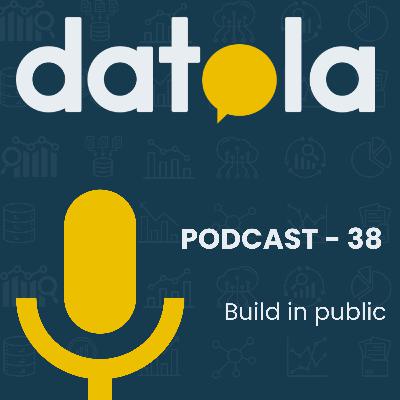#38 Build in public