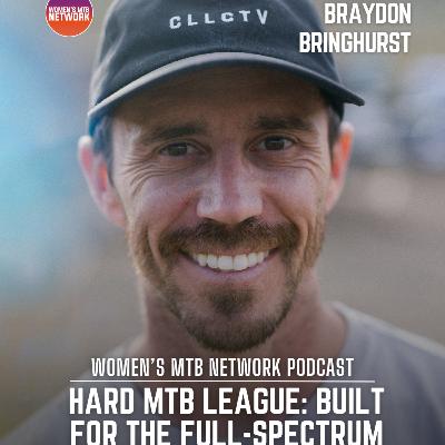 Braydon Bringhurst on Building the Hard MTB League: Inclusivity, Course Design & What’s Next Braydon Bringhurst on Building the Hard MTB League: Inclusivity, Course Design & What’s Next