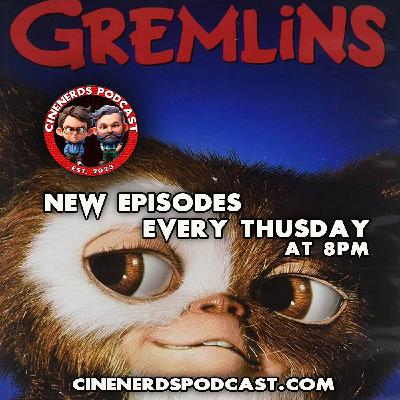 CineNerds Episode 106 - Gremlins CineNerds Episode 106 - Gremlins