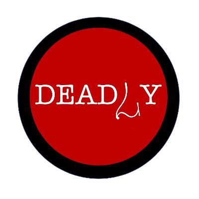 Deadly: Bonus Ep