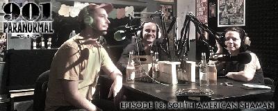 Episode 18: South American Shaman Episode 18: South American Shaman