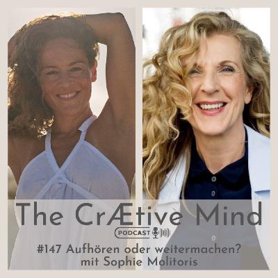 Aufhören oder weitermachen? - mit Sophie Molitoris Aufhören oder weitermachen? - mit Sophie Molitoris