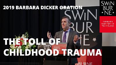 Barbara Dicker Oration 2019 - The toll of childhood trauma: how pain shapes the brain