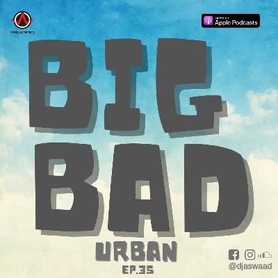 BIG BAD URBAN 35