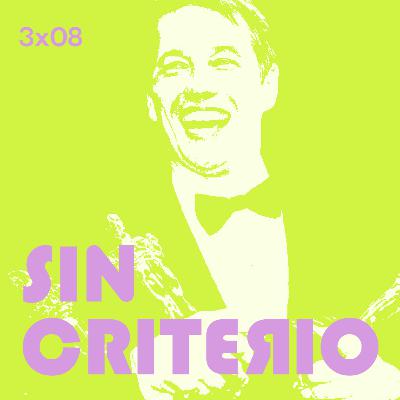 3x08. SIN CRITERIO: Especial LOS OSCAR