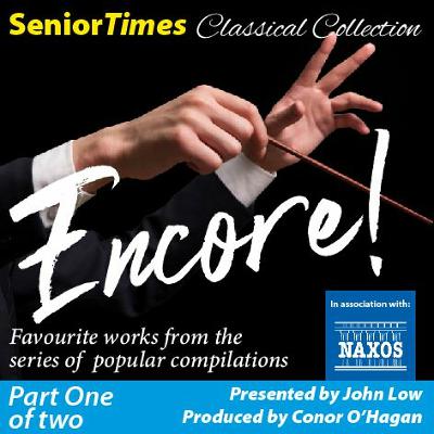 Senior Times Classical Collection with John Low: Encore Part 1 of 3