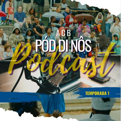 3.º Ep. Pód Di Nôs- Princezito
