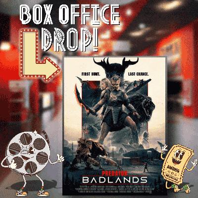 Box Office Drop! - Predator: Badlands (2025) Box Office Drop! - Predator: Badlands (2025)