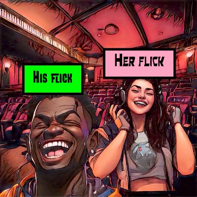 His Flick/Her Flick Ep. 4: Orange is NOT the New Pink