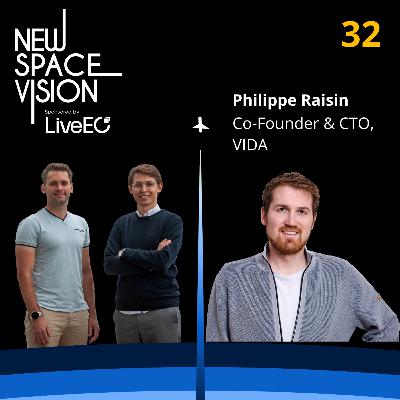 #32: Mapping the Future of Renewable Energy with VIDA (feat. Philippe Raisin, Co-Founder & CTO)