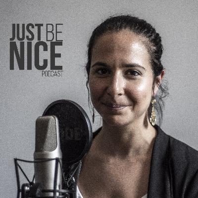 Just Be Nice Project Podcast - Lauren Streifer -Migrants, Roads and Equality Just Be Nice Project Podcast - Lauren Streifer -Migrants, Roads and Equality
