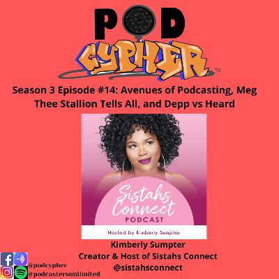 Avenues of Podcasting, Meg Thee Stallion Tells All, and Depp vs Heard