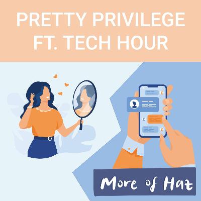 Episode 3: Pretty Privilege