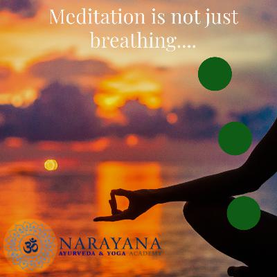 Meditation is NOT just breathing......