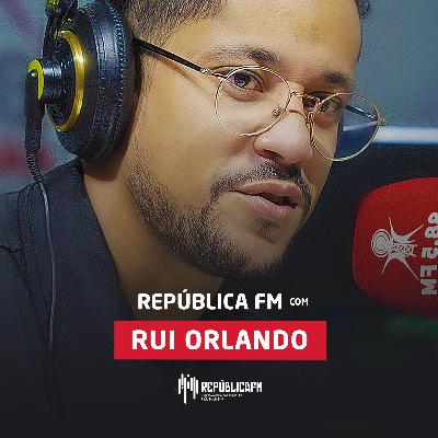 Rui Orlando | Live no Republica FM 007