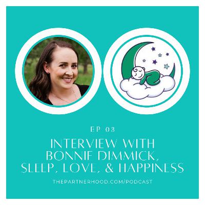 "The Partnerhood Expert Interviews" Ep. 03: Bonnie Dimmick, Sleep Expert