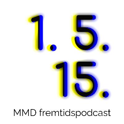 1-5-15 MMD Fremtidspodcast #4 med UX director Jarl Lyng fra Advice. 1-5-15 MMD Fremtidspodcast #4 med UX director Jarl Lyng fra Advice.