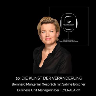 Die Kunst der Veränderung - Im Gespräch mit Sabine Büscher Die Kunst der Veränderung - Im Gespräch mit Sabine Büscher