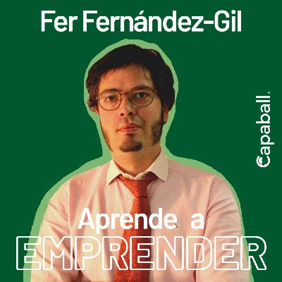 Aprende a Emprender - Fernando Fernández Aprende a Emprender - Fernando Fernández