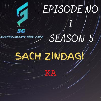 SACH ZINDAGI KA BY Sujeet Govindani