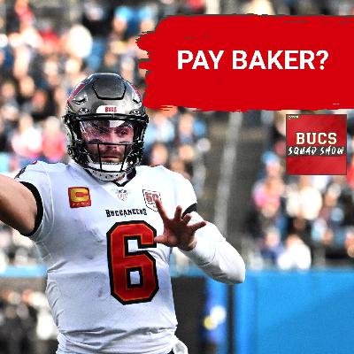 BUCS SQUAD SHOW: Big Decisions in Tampa | Baker Contract, Bowles Future & FA Worries