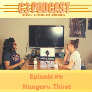 Episode #1: Hunger v. Thirst