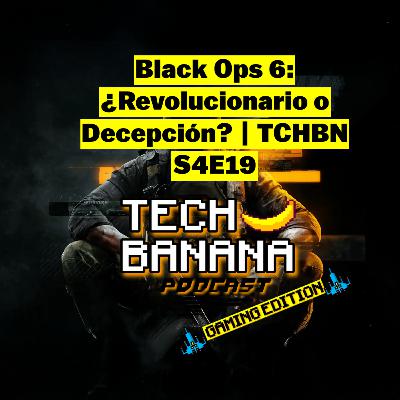 Black Ops 6 Opiniones Luego del Beta | TCHBN S4E19 Black Ops 6 Opiniones Luego del Beta | TCHBN S4E19
