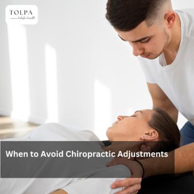 When to Avoid Chiropractic Adjustments