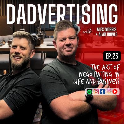 EP#23 - The art of negotiating in life and business