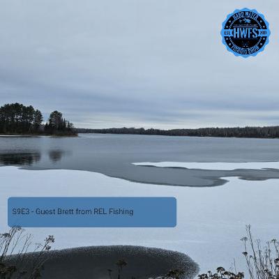 S9E3 - Guest Brett from REL Fishing