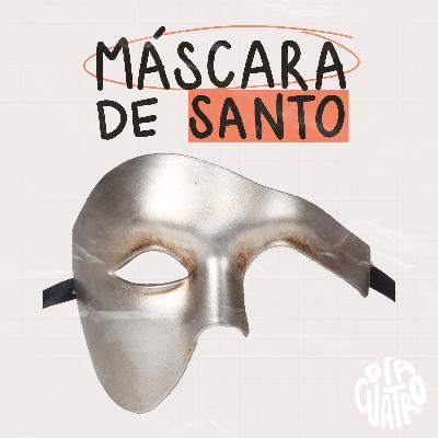 Máscara de Santo - Ep11 Máscara de Santo - Ep11