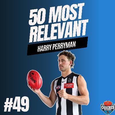 #49 Most Relevant | Harry Perryman