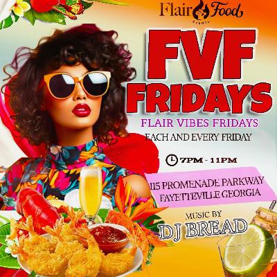 FLAIR FOOD FRIDAYS (06.14.24) DJ BREAD