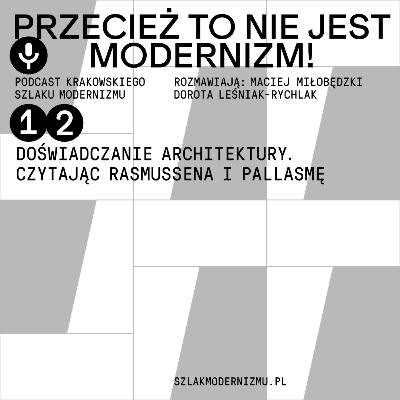 Doświadczanie architektury. Czytając Rasmussena i Pallasmę. Doświadczanie architektury. Czytając Rasmussena i Pallasmę.