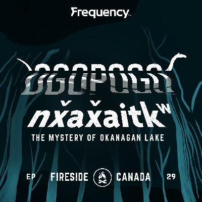 Ogopogo / nx̌ax̌aitkʷ