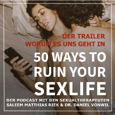 50 Ways to Ruin Your Sex Life – Vielleicht besser als jede Selbstoptimierung