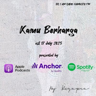 Kamu Berharga vs Jiwa Yang Bersedih