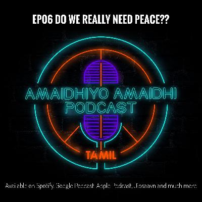S1 E06 Peace- Impacts and Importance
